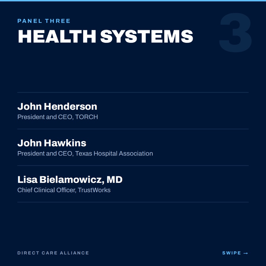 Card four. Panel Three, Health Systems: John Henderson of TORCH, John Hawkins of the Texas Hospital Association, Lisa Bielamowicz MD of TrustWorks.
