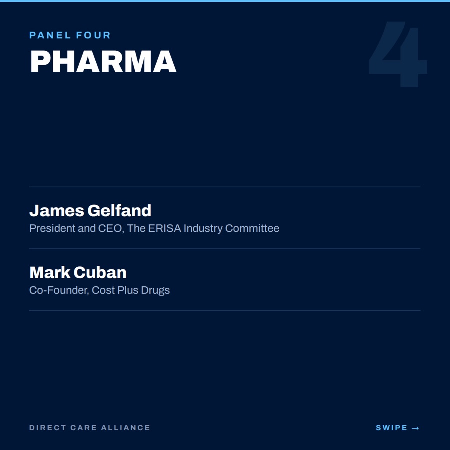 Card five. Panel Four, Pharma: James Gelfand of The ERISA Industry Committee, Mark Cuban of Cost Plus Drugs.